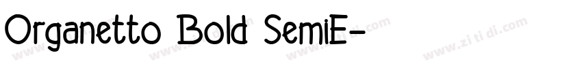Organetto Bold SemiE字体转换
